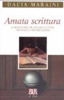 Amata scrittura: Laboratorio di analisi, letture, proposte, conversazioni 8817128228 Book Cover