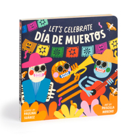 Let's Celebrate Día de Muertos Board Book 0735382239 Book Cover