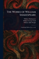 The Works of William Shakespeare 102317586X Book Cover