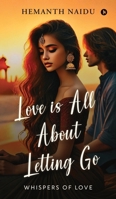 Love Is All About Letting Go B0DS4V865H Book Cover