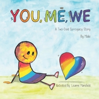 You, Me, We: A Two-Dad Surrogacy Story B0D7TKR83G Book Cover
