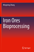 Iron Ores Bioprocessing 3031101006 Book Cover