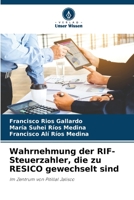 Wahrnehmung der RIF-Steuerzahler, die zu RESICO gewechselt sind (German Edition) 6206516431 Book Cover