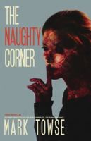 The Naughty Corner: Horror Novella Collection 1998112179 Book Cover