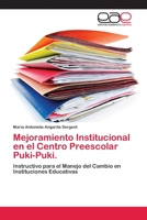 Mejoramiento Institucional en el Centro Preescolar Puki-Puki. 3659014451 Book Cover