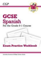 GCSE Spanish for the grade 9-1: Exam practice workbook 178294544X Book Cover