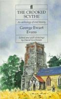 The Crooked Scythe: Anthology of Oral History 0571340806 Book Cover