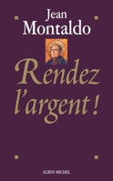 Rendez l'argent! 222646249X Book Cover