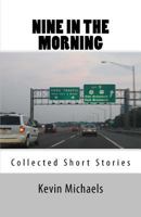 Nine In The Morning 1497509629 Book Cover