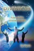 Divinicus: rise of the divine human 0955679273 Book Cover