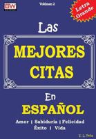 Las Mejores Citas En Espaol: Bueno Para La Motivacin Diaria 1984042653 Book Cover