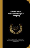 Bienen-Vater, Achtunddreissigster Jahrgang 1011056224 Book Cover