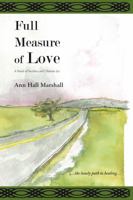 Full Measure of Love 1477529640 Book Cover