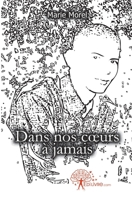 Dans nos coeurs à jamais (French Edition) 2353354602 Book Cover