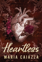 Heartless: A Fairy Tale Retelling 1957257083 Book Cover
