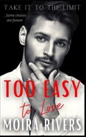 Too Easy to Love B09XSZK2XV Book Cover