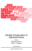Genetic Conservation of Salmonid Fishes (Nato Science Series: A:) 1461362423 Book Cover