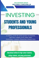 Investing: Students and Young Professionals B0GK8P1954 Book Cover