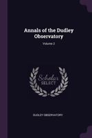 Annals of the Dudley Observatory; Volume 2 1021651443 Book Cover