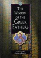 The Wisdom of the Greek Fathers 0664222137 Book Cover