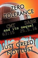 Zero Tolerance & Just Greed/ Not Lust 1440167605 Book Cover