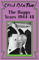 The Happy Years: 1944-48 1912546299 Book Cover