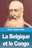 La Belgique et le Congo 3967879909 Book Cover