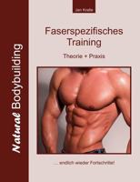 Faserspezifisches Training: Theorie + Praxis 3844806768 Book Cover