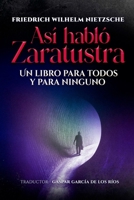 Así habló Zaratustra: Un libro para todos y para ninguno (Spanish Edition) B0G2JJFMLX Book Cover