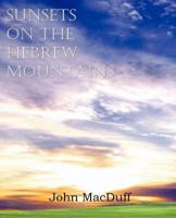 Sunsets on the Hebrew Mountains 1612037534 Book Cover