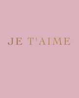 Je t'aime: A decorative book for interior design styling Ideal for small spaces - coffee tables, bookshelves and desks Stack deco books together to create a custom message and look 1655026410 Book Cover