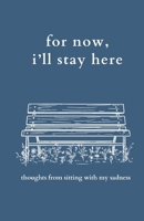 for now, i'll stay here B0CVR1XYFG Book Cover
