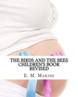 The Birds and the Bees Children's Book: (Revised) 1508443041 Book Cover