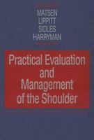 Practical Evaluation and Management of the Shoulder 0721648193 Book Cover