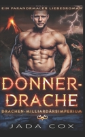 Donnerdrache: Ein paranormaler Liebesroman 1938942043 Book Cover