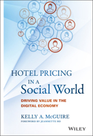 Hotel Pricing in a Social World: Driving Value in the Digital Economy 1119129966 Book Cover