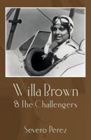 Willa Brown: & the Challengers 1539748499 Book Cover