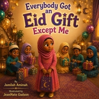 Everybody Got an Eid Gift Except Me B0HFJ36RHS Book Cover