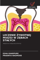 Leczenie Zywotnej Miazgi W ZEbach Stalych (Polish Edition) 6209951392 Book Cover