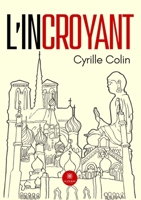 L'incroyant (French Edition) B0FKZH4S59 Book Cover