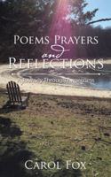 Poems Prayers and Reflections: A Journey Through Awareness 1532013752 Book Cover