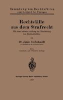 Rechtsfalle Aus Dem Strafrecht: Mit Einer Kurzen Anleitung Zur Bearbeitung Von Strafrechtsfallen 3662319063 Book Cover