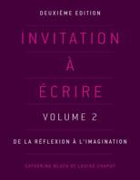 Invitation a Ecrire, Deuxieme Edition (Volume 2) 1551309033 Book Cover