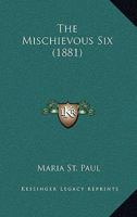 The Mischievous Six 1012259900 Book Cover