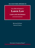 Cox, Bok & Gorman’s Labor Law, Cases and Materials, 17th, 2021 Statutory Appendix (University Casebook Series) 1684679478 Book Cover
