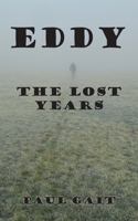 Eddy: The Lost Years 1839759135 Book Cover