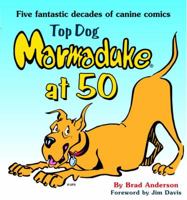 Top Dog: Marmaduke at 50 0345464540 Book Cover