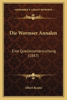 Die Wormser Annalen 3743627396 Book Cover