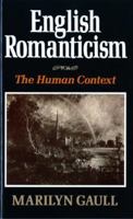 English Romanticism: The Human Context 0393955478 Book Cover
