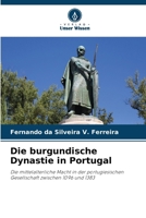 Die burgundische Dynastie in Portugal (German Edition) 6207758730 Book Cover